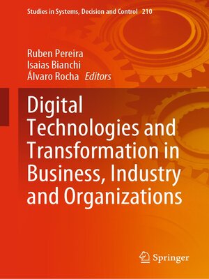 cover image of Digital Technologies and Transformation in Business, Industry and Organizations